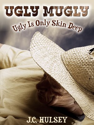 cover image of Ugly Mugly Ugly is only Skin Deep